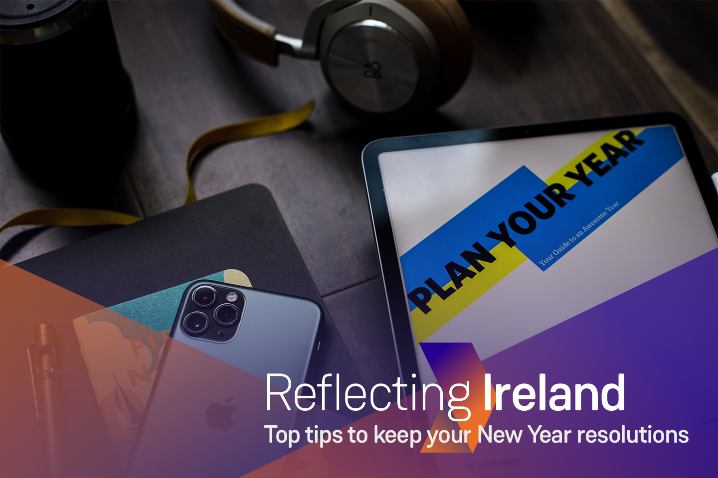 Reflecting Ireland – Top tips to keep your New Year resolutions